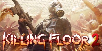 杀戮空间2/杀地板2/杀戮间2/Killing Floor 2