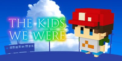 变成大人也不要忘记/The Kids We Were
