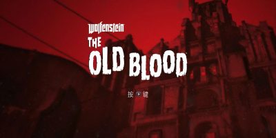 德军总部：旧血脉/Wolfenstein: The Old Blood