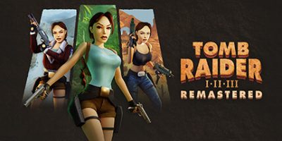 古墓丽影三部曲：重制版/Tomb Raider I-III Remastered Starring Lara Croft